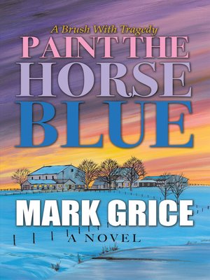 cover image of Paint the Horse Blue